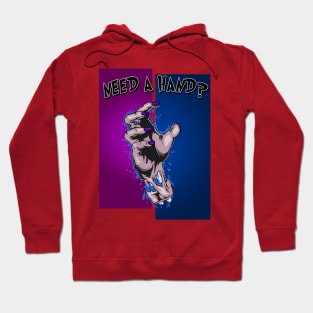 Need A Hand? Hoodie